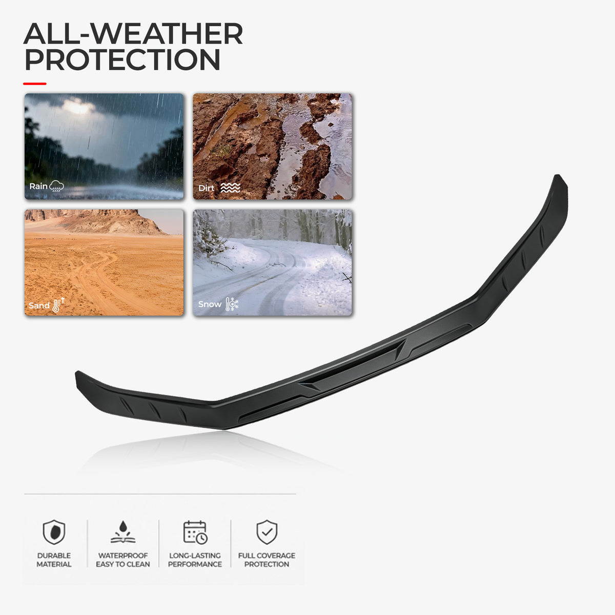 Black 4x4 vehicle bumper guard providing all-weather protection against rain, dirt, sand, and snow.